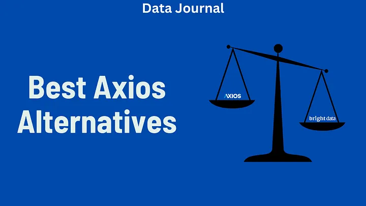 Best Axios Alternatives