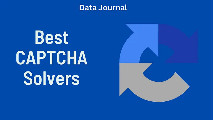 Best CAPTCHA Solving Services