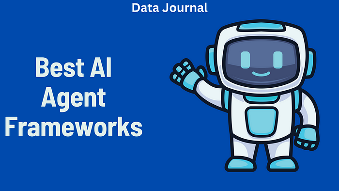 AI Agent Frameworks